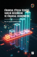 Finansal Piyasa Teorisi, Varlık Değerleme ve Finansal Ekonometri