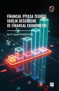 Finansal Piyasa Teorisi, Varlık Değerleme ve Finansal Ekonometri