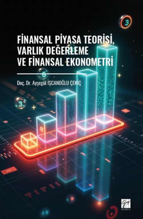 Finansal Piyasa Teorisi, Varlık Değerleme ve Finansal Ekonometri