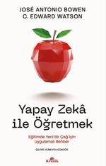 Yapay Zeka ile Öğretmek & Eğitimde Yeni Bir Çağ İçin Uygulamalı Rehber