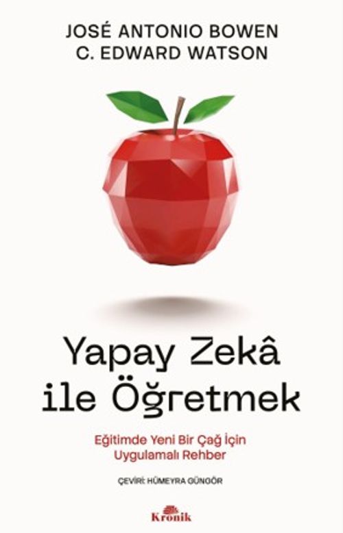 Yapay Zeka ile Öğretmek & Eğitimde Yeni Bir Çağ İçin Uygulamalı Rehber