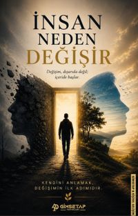 İnsan Neden Değişir