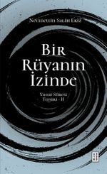 Bir Rüyanın İzinde / Yusuf Sûresi Tefsiri 2