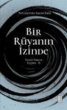 Bir Rüyanın İzinde / Yusuf Sûresi Tefsiri 2