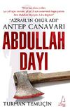 Abdullah Dayı & Azrail'in &Ouml;b&uuml;r Adı Antep Canavarı