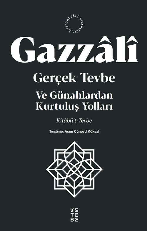 Gerçek Tevbe & Ve Günahlardan Kurtuluş Yolları