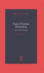 Tanrı Üzerine Konuşmak & Simone Weil ile Diyalog