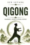 Qigong &amp; Hareket, Nefes ve İçsel Denge