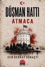 Düşman Hattı & Atmaca