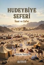Hudeybiye Seferi & İtaat ve Zafer