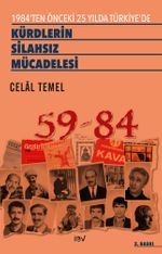 1984'en Önceki 25 Yılda Türkiye'de Kürdlerin Silahsız Mücadelesi