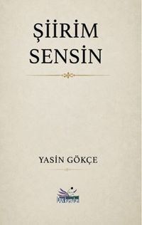 Şiirim Sensin