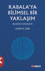 Kabala'ya Bilimsel Yaklaşım & Bilgiden Dönüşüme