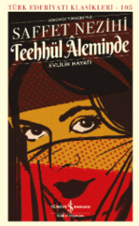 Teehhül Âleminde & Evlilik Hayatı