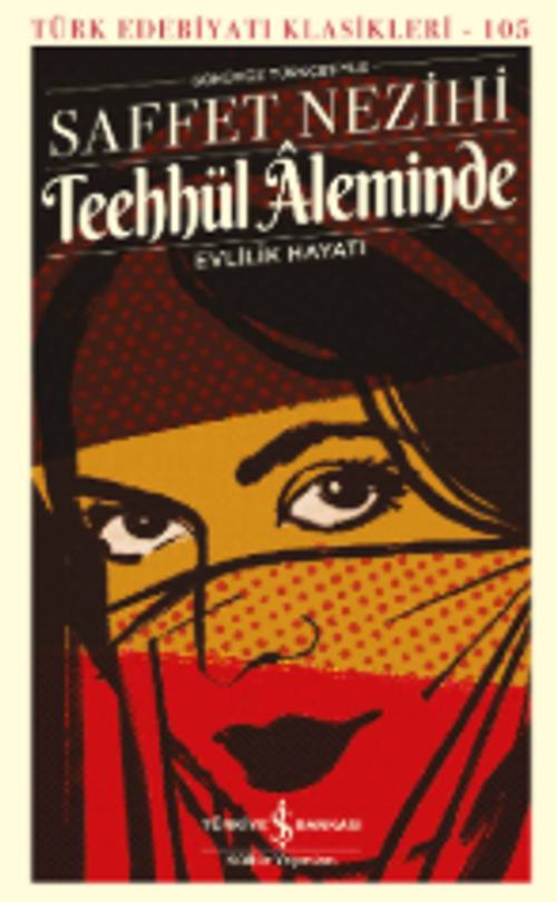 Teehhül Âleminde & Evlilik Hayatı