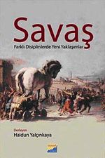 Savaş & Farklı Disiplinlerde Yeni Yaklaşımlar
