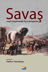 Savaş & Farklı Disiplinlerde Yeni Yaklaşımlar