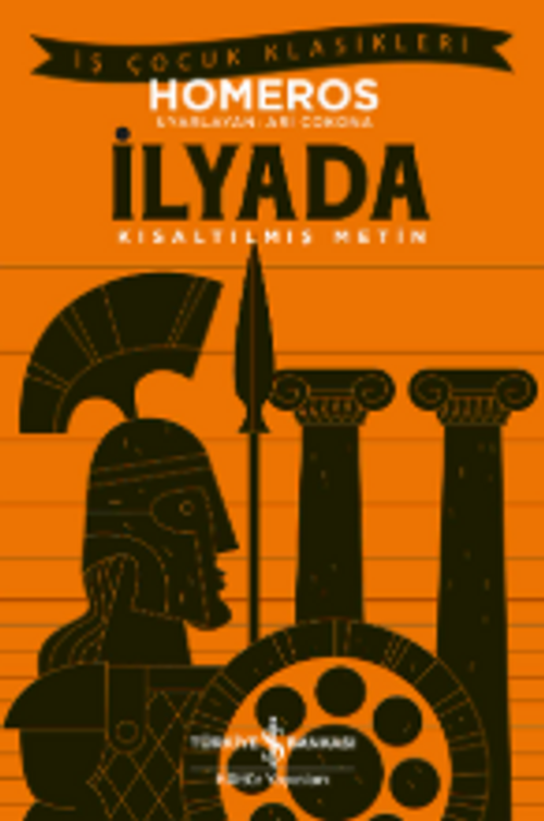 İlyada (Kısaltılmış Metin)