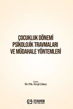 Çocukluk Dönemi Psikolojik Travmaları ve Müdahale Yöntemleri