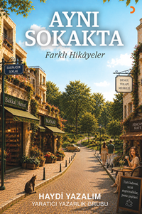 Aynı Sokakta Farklı Hikayeler