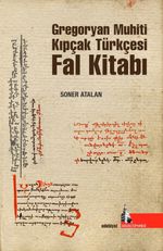 Gregoryan Muhiti  Kıpçak Türkçesi Fal Kitabı