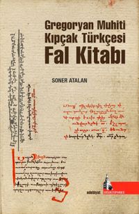 Gregoryan Muhiti  Kıpçak Türkçesi Fal Kitabı