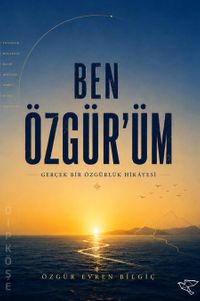 Ben Özgür'üm