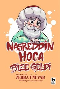 Nasreddin Hoca Bize Geldi