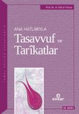 Ana Hatlarıyla Tasavvuf ve Tarikatlar