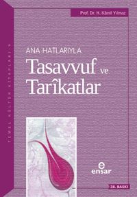 Ana Hatlarıyla Tasavvuf ve Tarikatlar