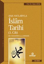 Ana Hatlarıyla İslam Tarihi 1