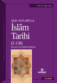 Ana Hatlarıyla İslam Tarihi 2