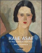 Hale Asaf Türk Resim Sanatında Bir Dönüm Noktası (Karton Kapak)