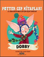 Potter Cep Kitapları & Dobby J. K. Rowling'in Hikayeleri İçin Küçük Rehberler