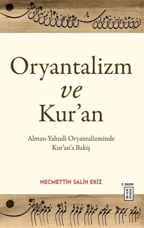 Oryantalizm ve Kur'an & Alman-Yahudi Oryantalizminde Kur'an'a Bakış