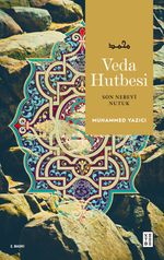 Veda Hutbesi / Son Nebevi Nutuk