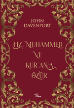 Hz. Muhammed ve Kur'an'a Özür
