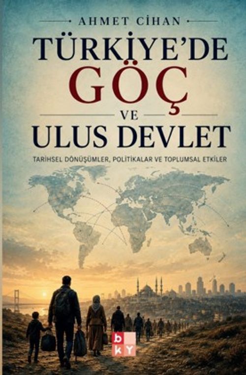 Türkiye'de Göç ve Ulus Devlet