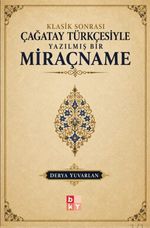 Klasik Sonrası Çağatay Türkçesiyle Yazılmış Bir Miraçname