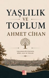 Yaşlılık ve Toplum