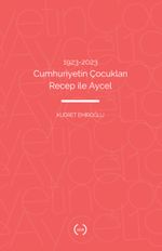 1923-2023 Cumhuriyetin Çocukları Recep İle Aycel