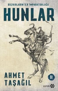 Bozkırların İlk İmparatorluğu Hunlar