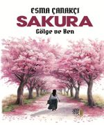 Sakura & Gölge ve Ben