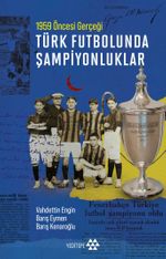 Türk Futbolunda Şampiyonluklar