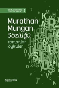 Murathan Mungan Sözlüğü & Romanlar, Öyküler