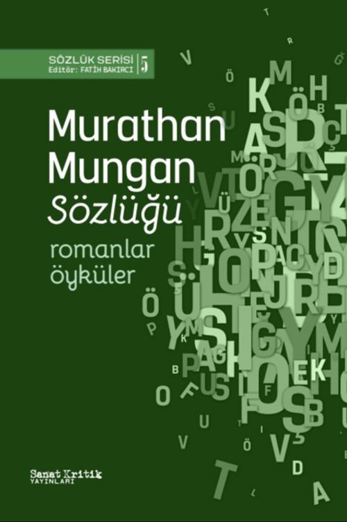 Murathan Mungan Sözlüğü & Romanlar, Öyküler