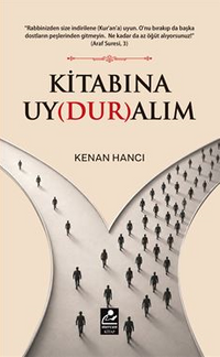 Kitabına Uyduralım