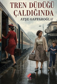Tren Düdüğü Çaldığında