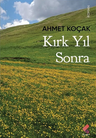 Kırk Yıl Sonra