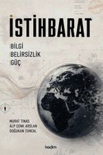 İstihbarat & Bilgi, Belirsizlik, Güç